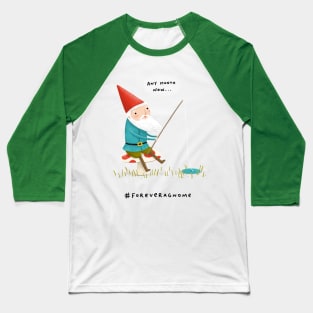 Forever a Gnome 3 Baseball T-Shirt